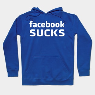 Facebook sucks Hoodie